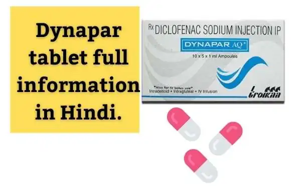 Dynapar tablet full information in Hindi | Dynapar  kis bimari ke liye hai?